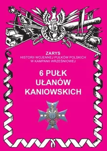 Ajaks 6 półk ułanów kaniowskich Przemysław Dymek - Historia świata - miniaturka - grafika 1