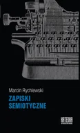 Kulturoznawstwo i antropologia - Zapiski semiotyczne - Marcin Rychlewski - miniaturka - grafika 1