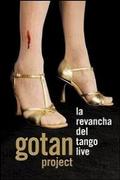 Discograph Gotan Project. La Revancha Del Tango. Live