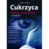 Zdrowie - poradniki - Astrum Cukrzyca. Nowe spojrzenie na leczenie - Andrew Laughin - miniaturka - grafika 1