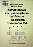 Systemy operacyjne i oprogramowanie - Komputerowe sieci przemysłowe Uni - Telway i magistrala rozszerzenia TSX - miniaturka - grafika 1