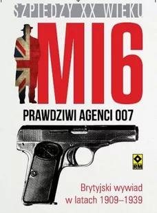 RM MI 6 Prawdziwi agenci 007 - Michael Smith - Historia świata - miniaturka - grafika 1