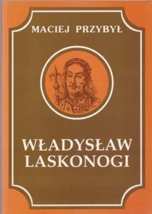 Władysław Laskonogi - Biografie i autobiografie - miniaturka - grafika 1