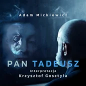 Audiobooki - lektury - Pan Tadeusz Adam Mickiewicz - miniaturka - grafika 1