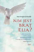 Religia i religioznawstwo - brat Sergio Grimaldi Kim jest brat Elia$211 - miniaturka - grafika 1