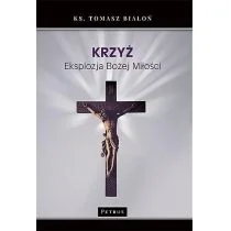 Krzyż. Eksplozja Bożej Miłości - Religia i religioznawstwo - miniaturka - grafika 1