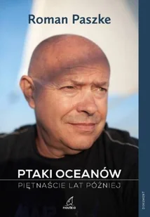 Ptaki oceanów - Wywiady, wspomnienia - miniaturka - grafika 1