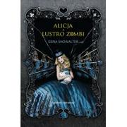 Fantasy - Mira Alicja i lustro zombi - Gena Showalter - miniaturka - grafika 1