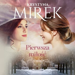 Pierwsza miłość - Audiobooki - literatura piękna - miniaturka - grafika 1