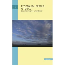 Universitas Regionalizm literacki w Polsce - Małgorzata Mikołajczak, Zbigniew Chojnowski