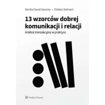 13 wzorców dobrej komunikacji i relacji. Analiza transakcyjna w praktyce - Zarządzanie - miniaturka - grafika 1