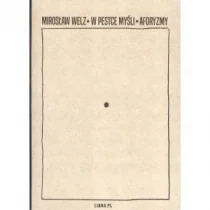 Welz Mirosław W Pestce my$450li Aforyzmy - Poezja - miniaturka - grafika 1
