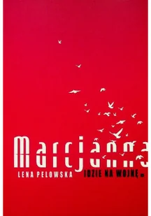 Marcjanna idzie na wojnę - Poezja - miniaturka - grafika 1
