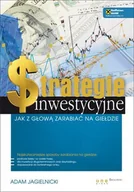 E-booki - biznes i ekonomia - Strategie inwestycyjne. Jak z głową zarabiać na giełdzie - miniaturka - grafika 1