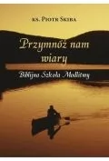 Przymnóż nam wiary - Religia i religioznawstwo - miniaturka - grafika 1