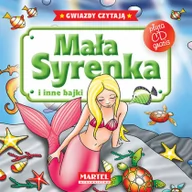 Baśnie, bajki, legendy - MARTEL Mała Syrenka i inne bajki + CD - Opracowanie zbiorowe - miniaturka - grafika 1