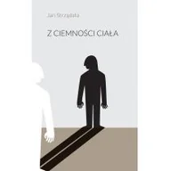 Poezja - Z ciemności ciała Nowa - miniaturka - grafika 1