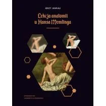 Lekcja anatomii u Hansa Memlinga Jerzy Jankau - Książki o kulturze i sztuce - miniaturka - grafika 1