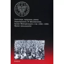 Avalon Instrukcje wytyczne pisma Departamentu IV Ministerstwa Spraw Wewnętrznych z lat 1962-1989 Wybór dokumentów Adam Dziurok Filip Musiał