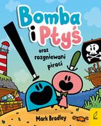 Komiksy dla dzieci - Bomba i Ptyś oraz rozgniewani piraci - miniaturka - grafika 1