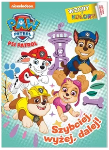Szybciej, wyżej, dalej! Psi Patrol. Wzory i Kolory - Książki edukacyjne - miniaturka - grafika 1