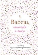 Albumy fotograficzne - Babciu, opowiedz o sobie - miniaturka - grafika 1