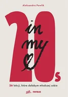 Rozwój osobisty - In my 20s. 26 lekcji, które dałabym młodszej sobie - miniaturka - grafika 1