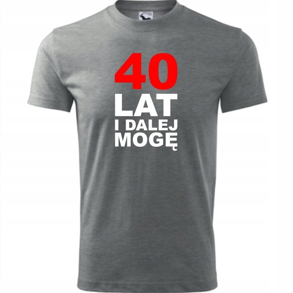 Męska Koszulka z Nadrukiem 40 lat i dalej mogę na Prezent Urodzinowy ciemnoszary melanż L
