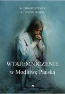 Religia i religioznawstwo - Wtajemniczenie w Modlitwę Pańską - miniaturka - grafika 1