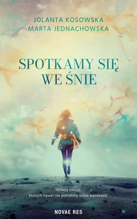 Spotkamy się we śnie - E-booki - romanse - miniaturka - grafika 1