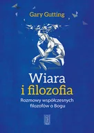 Religia i religioznawstwo - WIARA I FILOZOFIA GARY GUTTING - miniaturka - grafika 1
