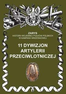11 dywizjon artylerii przeciwlotniczej - Przemysław Dymek - Historia świata - miniaturka - grafika 1