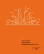 Filozofia i socjologia - Pokusa miejsca Przeszłość i przyszłość miast - miniaturka - grafika 1
