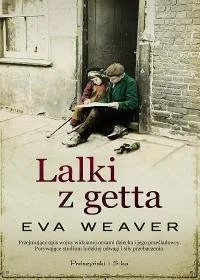PRÓSZYŃSKI i S-KA Lalki z getta - Eva Weaver, Magda Witkowska - Proza - miniaturka - grafika 1