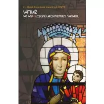 Witraż we współczesnej architekturze sakralnej Franciszek Harańczyk