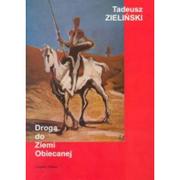 Historia Polski - Książka i Wiedza Tadeusz Zieliński Droga do Ziemi Obiecanej - miniaturka - grafika 1