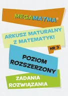 E-booki - podręczniki - Opracowanie zbiorowe Matematyka-Arkusz maturalny. MegaMatma nr 3. Poziom rozszerzony. Zadania z rozwiązaniami. - miniaturka - grafika 1