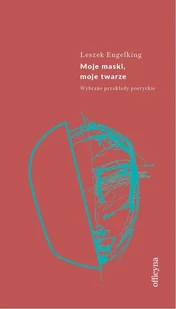 Moje maski moje twarze Nowa - Poezja - miniaturka - grafika 1