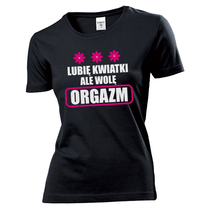 Koszulka damska Lubię kwiatki ale wolę orgazm XL
