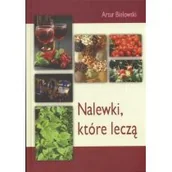 Zdrowie - poradniki - Nalewki, które leczą - miniaturka - grafika 1