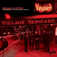 Jazz, Blues - HAPPENING LIVE AT THE VILLAGE VANGUARD Gerald Clayton Płyta CD) - miniaturka - grafika 1