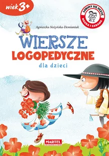 Wiersze logopedyczne dla dzieci Wiek 3+ Agnieszka Nożyńska-Demianiuk LETNIA WYPRZEDAŻ DO 80% - Wierszyki, rymowanki, piosenki - miniaturka - grafika 1