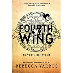 Fourth Wing. Czwarte Skrzydło - Fantasy - miniaturka - grafika 1