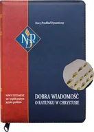 Religia i religioznawstwo - NPD - Nowy Przekład Dynamiczny Nowy Testament Dobra Wiadomość o ratunku w Chrystusie- zamek złoto wcięcia kolor - miniaturka - grafika 1