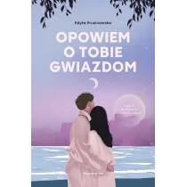 Opowiem o tobie gwiazdom - Literatura popularno naukowa dla młodzieży - miniaturka - grafika 1