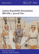 Historia świata - Sekunda Nicholas Armia Republiki Rzymskiej 200-104 r. przed Chr. - miniaturka - grafika 1