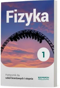 Podręcznik Fizyka Klasa 1 Szkoła branżowa I stopnia - Podręczniki dla liceum - miniaturka - grafika 2