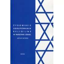 Nomos Artur Skorek Żydowskie ugrupowania religijne w państwie Izrael - Religia i religioznawstwo - miniaturka - grafika 1