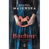 Literatura obyczajowa - Wydawnictwo Literackie Bachur. Historia rodziny von R. - Anna Klara Majewska - miniaturka - grafika 1