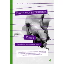 W.A.B. GW Foksal Kongo Opowieść o zrujnowanym kraju - Van Reybrouck David